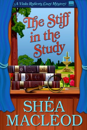 [Viola Roberts Cozy Mysteries 02] • The Stiff in the Study